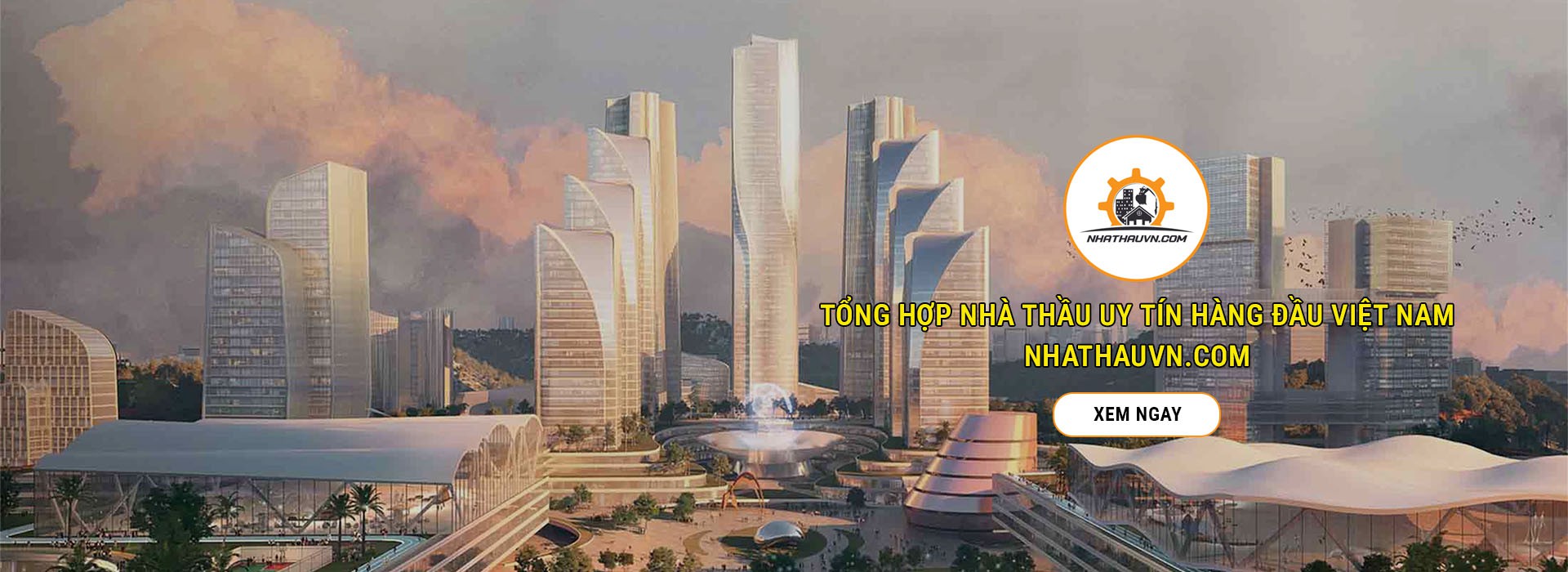 Tổng Hợp Nhà Thầu Uy Tín Hàng Đầu Việt Nam